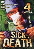 Sick to Death 4 Movie Pack Sick to Death 4 Movie Pack
