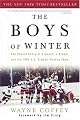 The Boys of Winter: The Untold Story of a Coach, a Dream, and the 1980 U.S. Olympic Hockey Team