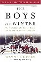 The Boys of Winter: The Untold Story of a Coach, a Dream, and the 1980 U.S. Olympic Hockey Team