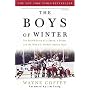 The Boys of Winter: The Untold Story of a Coach, a Dream, and the 1980 U.S. Olympic Hockey Team