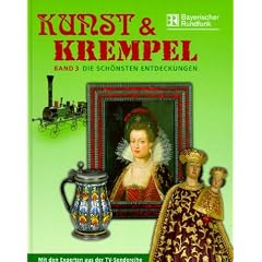 Kunst und Krempel 3. Die sch�nsten Entdeckungen
