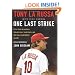 One Last Strike: Fifty Years in Baseball, Ten and a Half Games Back, and One Final Championship Season