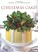 Classic & Contemporary Christmas Cakes