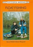 Float Fishing: Stillwater and Canals (Successful Fishing)