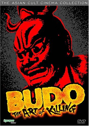 Budo The Art of Killing