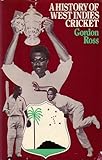 A history of West Indies cricket