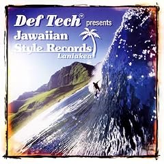 Def Tech Presents Jawaiian
