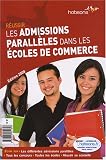 Réussir les admissions parallèles dans les écoles de commerce