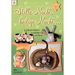 Stille Nacht, heilige Nacht...: Krippenfiguren modelliert mit Fimo
