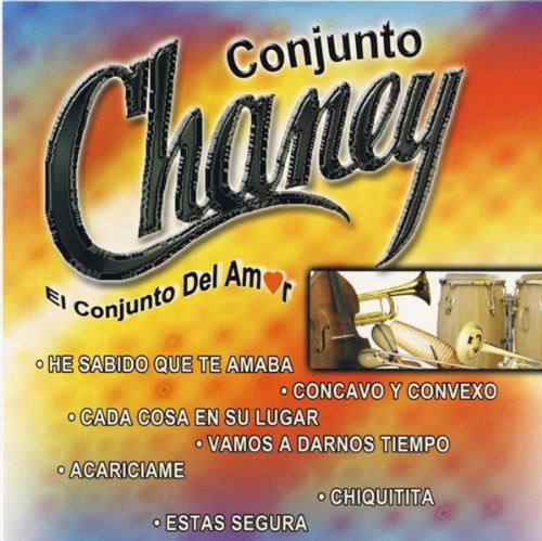 Conjunto Chaney - El Cojunto Del Amor - Zortam Music