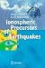Ionospheric Precursors of Earthquakes