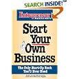 Start Your Own Business: The Only Start-Up Book You'll Ever Need (Entrepreneur Magazine Small Business Series)