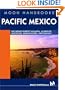 Moon Handbooks Pacific Mexico: Including Acapulco, Puerta Vallarta, Oaxaca, Guadalajara, and Mazatlan