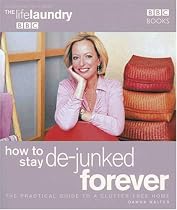 The Life Laundry: How to Stay de-Junked Forever