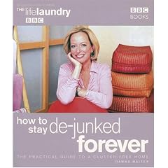 The Life Laundry 2: How to Stay De-Junked Forever