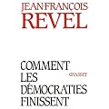 Comment les d�mocraties finissent