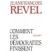 Comment les d�mocraties finissent