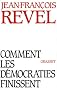 Comment les d�mocraties finissent