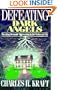 Defeating Dark Angels: Breaking Demonic Oppression in the Believer's Life
