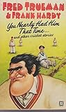 You nearly had him that time - and other cricket stories