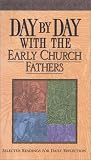 Day by Day with the Early Church Fathers