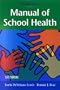 Manual of School Health, 2e
