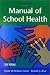 Manual of School Health
