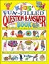 The Kids' Fun-Filled Question & Answer Book