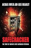 Safecracker : the story of Albert Hattersley : Britain's most notorious Peterman