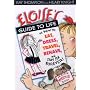 Eloise's Guide to Life: Or, How to Eat, Dress, Travel, Behave, and Stay Six Forever