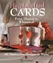 Handcrafted Cards: From Elegant to Whimsical 60 Distinctive Designs to Make