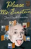 Please, Mr Einstein