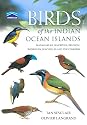 Birds of the Indian Ocean Islands: Madagascar, Mauritius, Réunion, Rodrigues, Seychelles and the Comoros