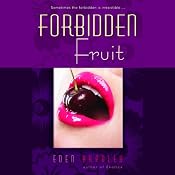 Forbidden Fruit | [Eden Bradley]