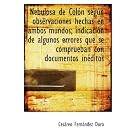Click here to buy Nebulosa de Colón según observaciones hechas en ambos mundos; indicación de... by Cesáreo Fernández Duro.