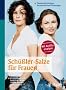 Sch��ler-Salze f�r Frauen: Verbl�ffend und wirksam: wohlf�hlen in jeder Lebensphase