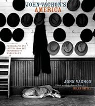 John Vachon's America: Photographs and Letters from the Depression to World War II