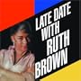 Late Date With Ruth Brown