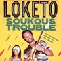 Soukous Trouble