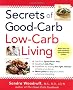 Secrets of Good-carb Low-carb Living
