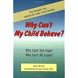 Why Can't My Child Behave?: Why Can't She Cope?  Why Can't He Learn?  The Feingold Diet updated for today's busy families