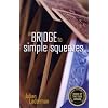 A Bridge to Simple Squeezes