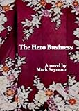 The Hero Business