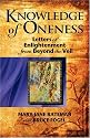 Knowledge of Oneness: Letters of Enlightenment from Beyond the Veil