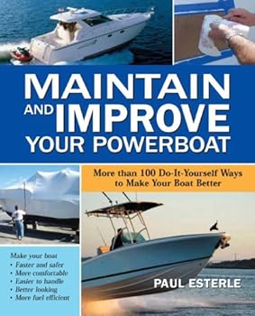 maintain and improve your powerboat - paul esterle