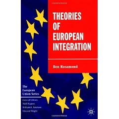 Theories of European Integration (European Union (Paperback Adult))