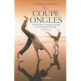 Le coupe-ongles : Le jour o� ils l'ont pris � mon fils, j'ai compris que c'�tait gravepar St�phane Alexandre