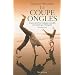 Le coupe-ongles : Le jour o� ils l'ont pris � mon fils, j'ai compris que c'�tait grave