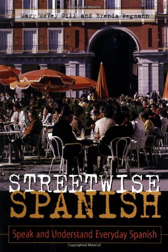 streetwise spanish  speak and understand everyday spanish
