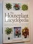 The Houseplant Encyclopedia: Hundreds of ideas and tips from A-Z Edition: reprint
